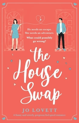 The House Swap: A funny and utterly gorgeous feel-good romance Bookouture