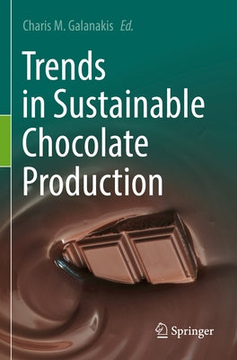 Trends in Sustainable Chocolate Production Paperback Springer