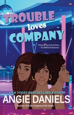 Trouble Loves Company Paperback Caramel Kisses Ink