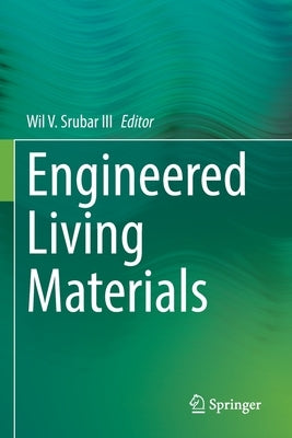 Engineered Living Materials Paperback Springer