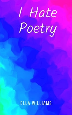 I Hate Poetry Paperback Libresco Feeds Private Limited