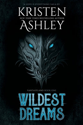 Wildest Dreams Paperback Kristen Ashley Rock Chick LLC