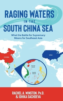 Raging Waters in the South China Sea by Winston, Rachel a.