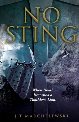 No Sting: When Death becomes a Toothless Lion. Paperback Trilogy Christian Publishing