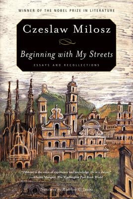 Beginning with My Streets: Essays and Recollections Paperback Farrar, Strauss & Giroux-3pl