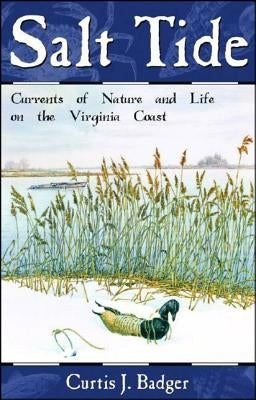 Salt Tide: Cycles and Currents of Life Along the Coast Paperback Countryman Press