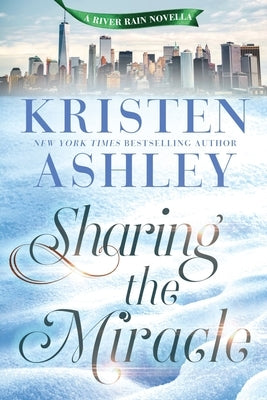Paperback copy of "Sharing the Miracle: A River Rain Novella" by Blue Box Press, featuring a cover with a serene river scene.