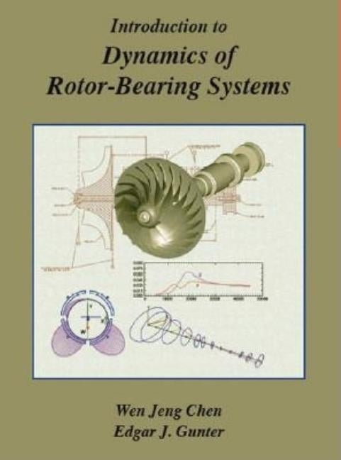 Introduction to Dynamics of Rotor-Bearing Systems Paperback Trafford Publishing