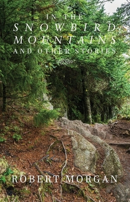 In the Snowbird Mountains and Other Stories Paperback Press 53