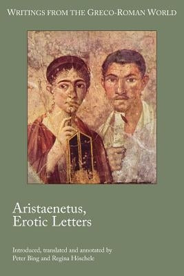 Aristaenetus, Erotic Letters Paperback Society of Biblical Literature