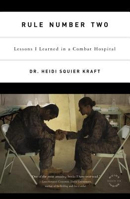 Paperback of "Rule Number Two: Lessons I Learned in a Combat Hospital" by Back Bay Books, featuring the book cover with title and author.