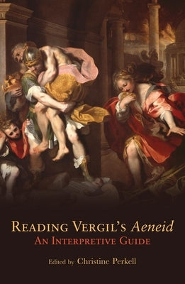 Reading Vergil's Aeneid, 23: An Interpretive Guide Paperback University of Oklahoma Press