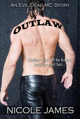 Outlaw: An Evil Dead MC Story Paperback Createspace Independent Publishing Platform