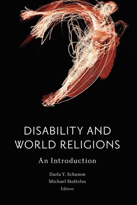 Disability and World Religions: An Introduction Paperback Baylor University Press