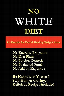 No White Diet Paperback Booksurge Publishing