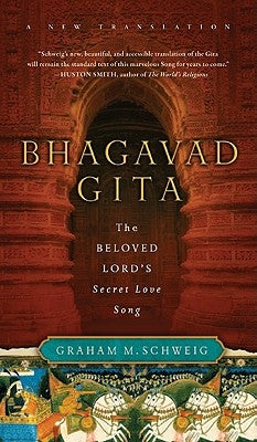 Bhagavad Gita: The Beloved Lord's Secret Love Song Paperback HarperOne