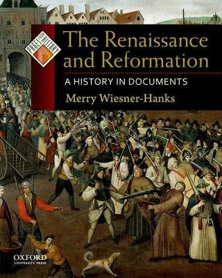 Paperback of The Renaissance and Reformation: A History in Documents by Oxford University Press, USA, showing the book cover and pages inside.