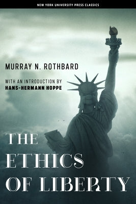 The Ethics of Liberty Paperback New York University Press