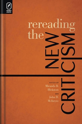 Rereading the New Criticism Paperback Ohio State University Press