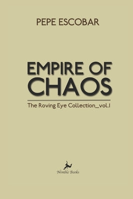 Empire of Chaos: The Roving Eye Collection Paperback Nimble Books