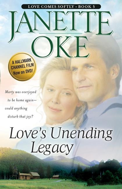Love's Unending Legacy Bethany House Publishers