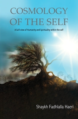 Cosmology of the Self Paperback Zahra Publications