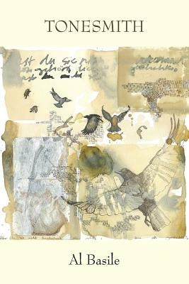 Tonesmith: One Hundred Poems, 2012-2016 Paperback Antrim House