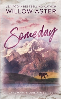 Someday: Special Edition Paperback Paperback Willow Aster
