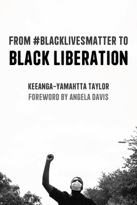 Paperback of "From Black Lives Matter to Black Liberation" by Haymarket Books, showing the book cover with title and author.