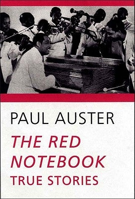 The Red Notebook: True Stories Paperback New Directions Publishing Corporation