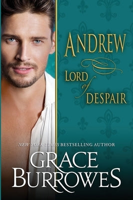 Andrew: Lord of Despair Paperback Grace Burrowes Publishing