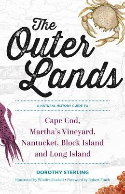 The Outer Lands: A Natural History Guide to Cape Cod, Martha's Vineyard, Nantucket, Block Island, and Long Island Paperback Countryman Press