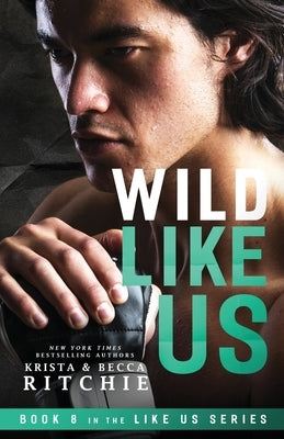 Wild Like Us Paperback K.B. Ritchie LLC
