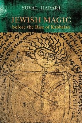 Jewish Magic Before the Rise of Kabbalah Paperback Wayne State University Press