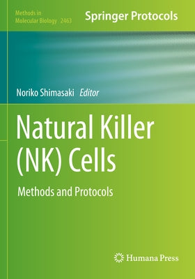 Natural Killer (Nk) Cells: Methods and Protocols Paperback Humana