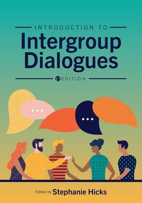 Introduction to Intergroup Dialogues Paperback Cognella Academic Publishing