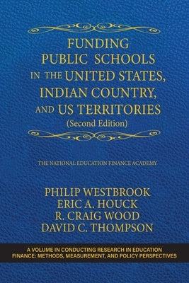 Paperback book titled "Funding Public Schools in the US, Indian Country, and Territories" by Iap Information Age Publishing Inc.