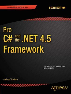 Pro C# 5.0 and the .Net 4.5 Framework Paperback Apress