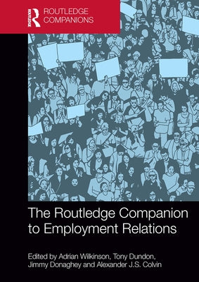 The Routledge Companion to Employment Relations Paperback Routledge