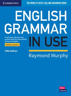 Cambridge University Press English Grammar in Use book, paperback edition, featuring intermediate self-study grammar reference and practice.