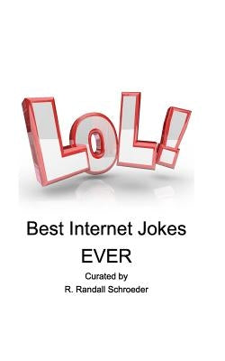 BEST Internet Jokes Ever: Gathered since 2001 Paperback Blurb