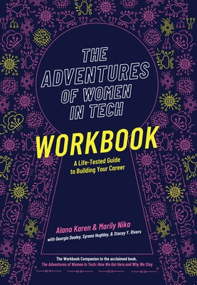 The Adventures of Women in Tech Workbook: A Life-Tested Guide to Building Your Career Paperback Think Twice Books