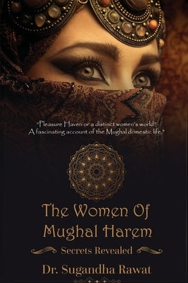 The Women of Mughal Harem Paperback Cyscoprime Publishers