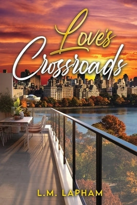 Love's Crossroads Paperback LML Designs