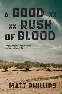A Good Rush of Blood Paperback Runamok Books
