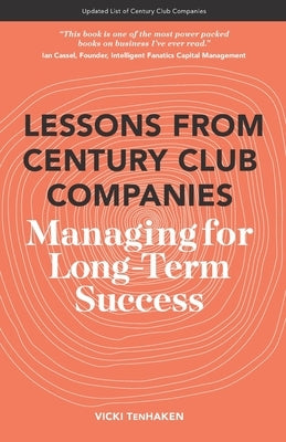 Lessons From Century Club Companies: Managing for Long-Term Success Paperback Spinner Press, a Division of Sales Aerobics f