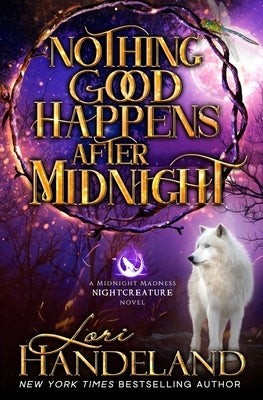 Paperback of Nothing Good Happens After Midnight paranormal women's fiction novel by Lori Handeland, featuring dark, mysterious cover art.