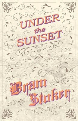 Under the Sunset Paperback Fantasy and Horror Classics