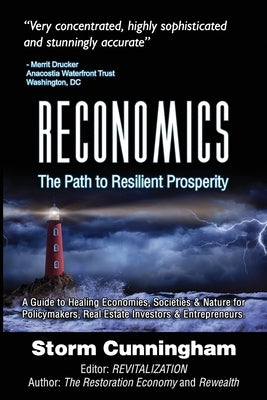 Reconomics: The Path To Resilient Prosperity Paperback Independently Published