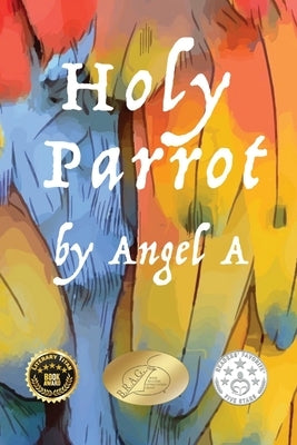 Holy Parrot Paperback Angel's Leap